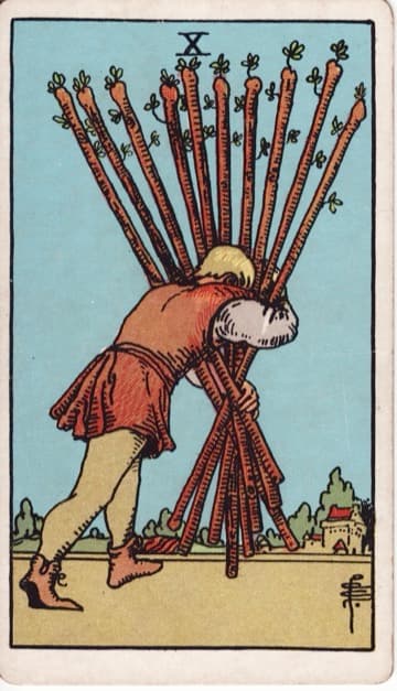 Ten of Wands — Mười Gậy